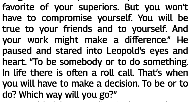 It goes back to John Boyd, and his famous speech, "To do or to be." 

Here. (h/t to <a href="/jmalchow/">Joe Malchow</a> for clipping this)

"To be somebody or to do something in life there is often a roll call... You will have to make a decision... Which way will you go?"

5/