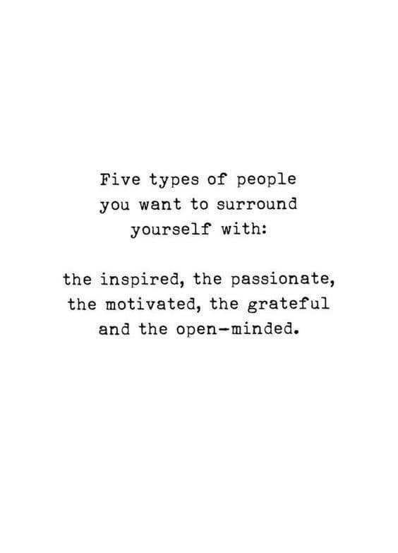 Always have someone to help, a buddy and someone to help you grow. Different people are extremely important to have in your life! Your way is not always the right way. Be open and willing to grow and expand!