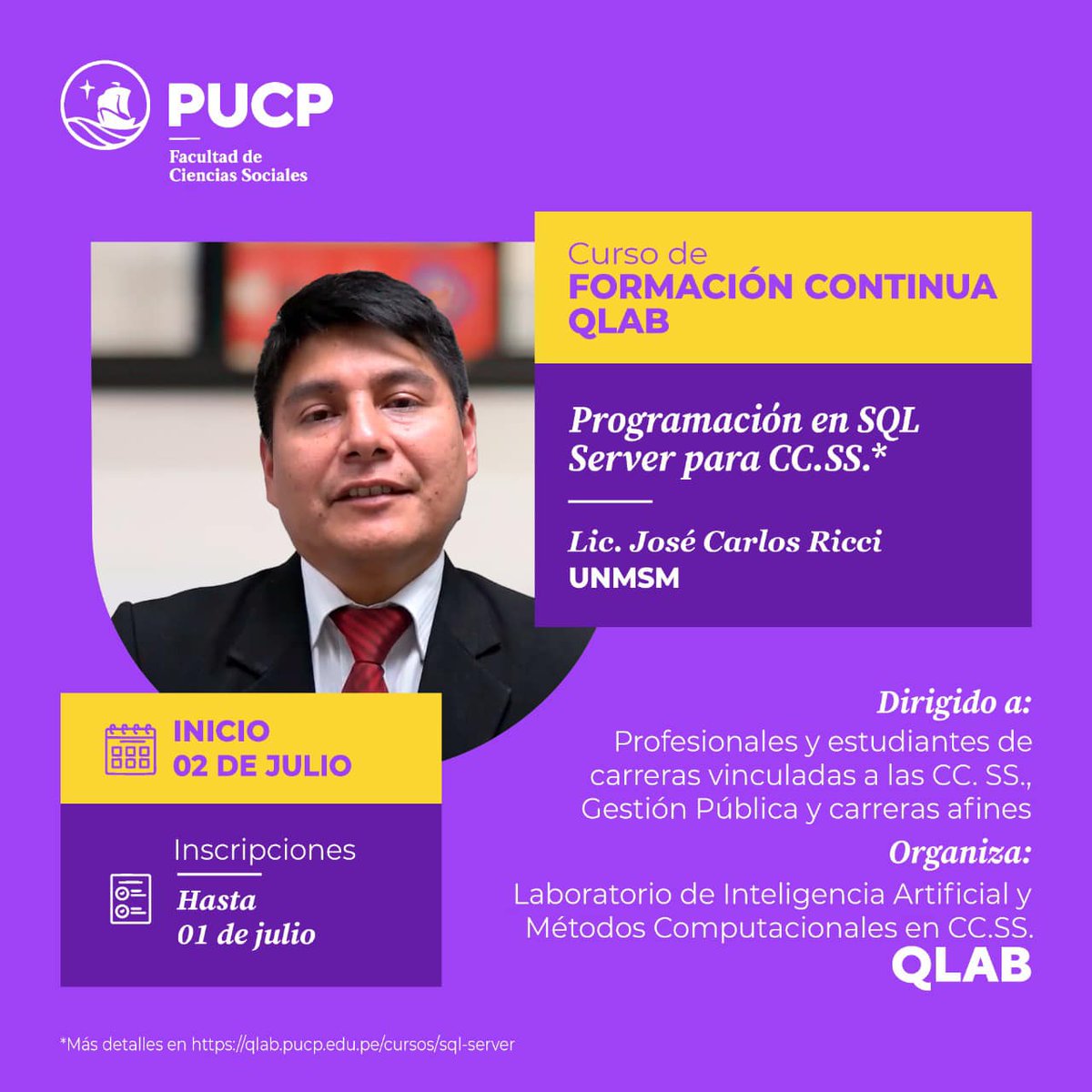 qlabpucp's tweet photo. 𝗤𝗟𝗔𝗕 𝗣𝗨𝗖𝗣 invita a estudiantes y egresados de las especialidades de Ciencias Sociales y carreras afines a participar del curso de formación continua:

“𝗣𝗿𝗼𝗴𝗿𝗮𝗺𝗮𝗰𝗶𝗼́𝗻 𝗲𝗻 𝗦𝗤𝗟 𝗦𝗲𝗿𝘃𝗲𝗿 𝗽𝗮𝗿𝗮 𝗖𝗖𝗦𝗦”

#AgendaPUCP #formacioncontinua #QLAB_2022 https://t.co/SPJsgoAGnN