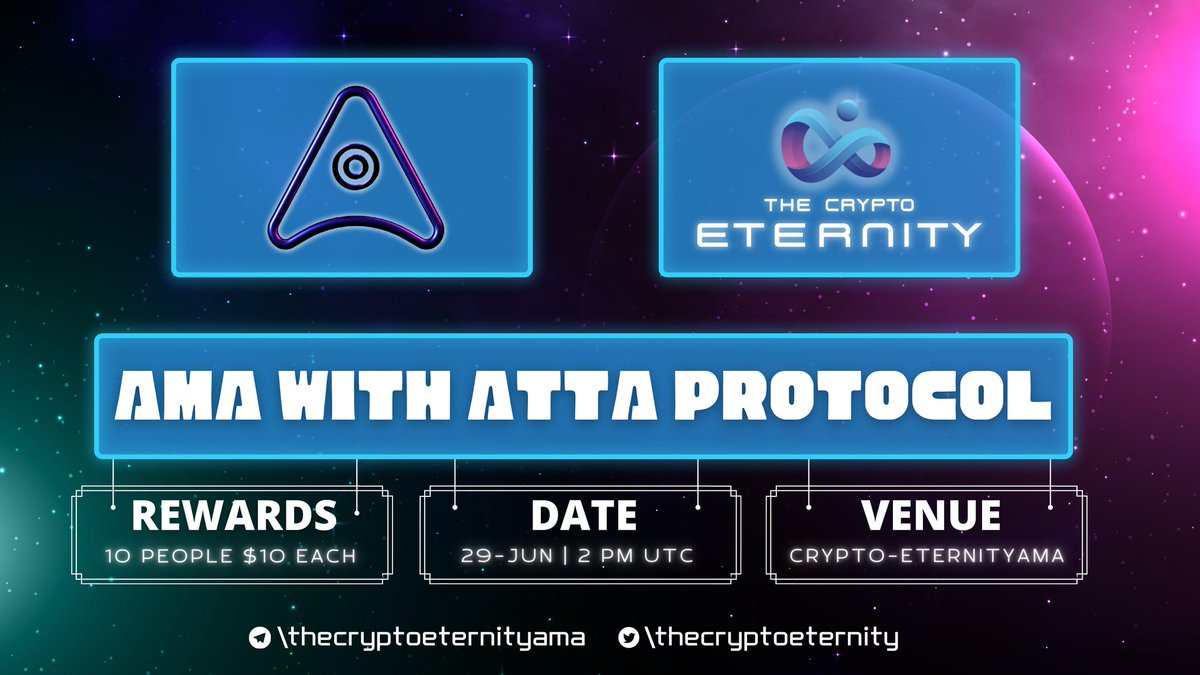CryptoEternity_'s tweet photo. 📣 Announcing the Next #AMA With @ATTA_Protocol 🤖 

⚡️ 29th –June, 2PM UTC⏰ | 
- $100 USDT Reward Pool
- $10 ✖️10 People

▶️ AMA Venue 
📍https://t.co/FY2vJAnslK

▶️ Follow @ATTA_Protocol &amp; @CryptoEternity_
▶️ Like, RT, Tag 3 Friends
▶️ Max 5 Qst

📍Join TG group &amp; be ready🚀🚀 https://t.co/knXXaq5tpN