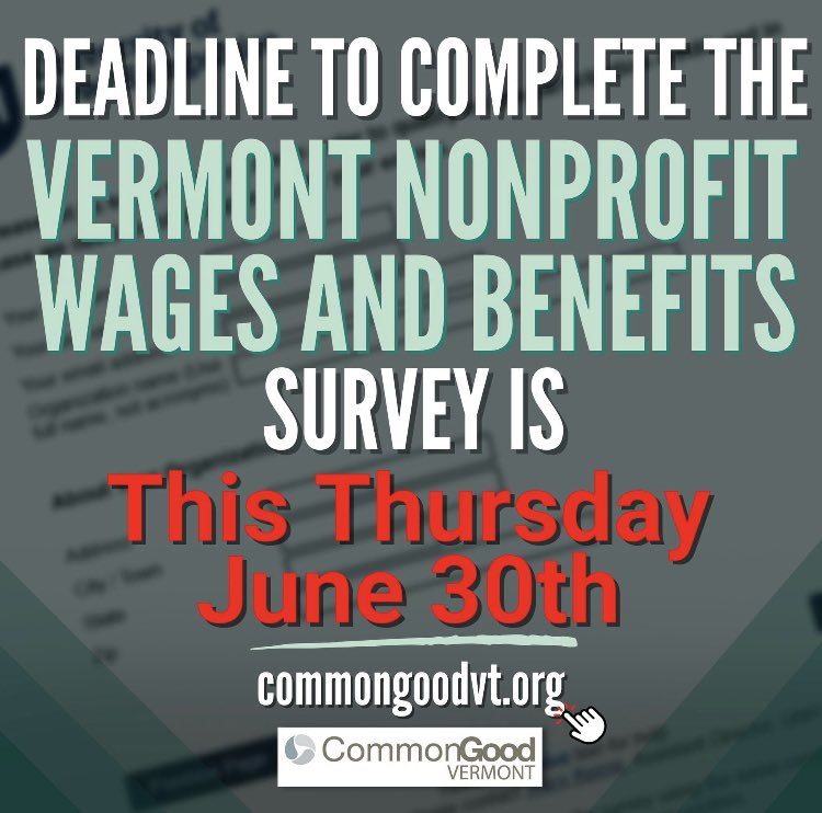 CommonGoodVT's tweet image. We are nearing the finish line for the 2022 Vermont Nonprofit Wages &amp;amp; Benefits Survey… You have two more days to complete this essential survey on behalf of your nonprofit. 
To complete the survey head to bit.ly/3AbeFkP