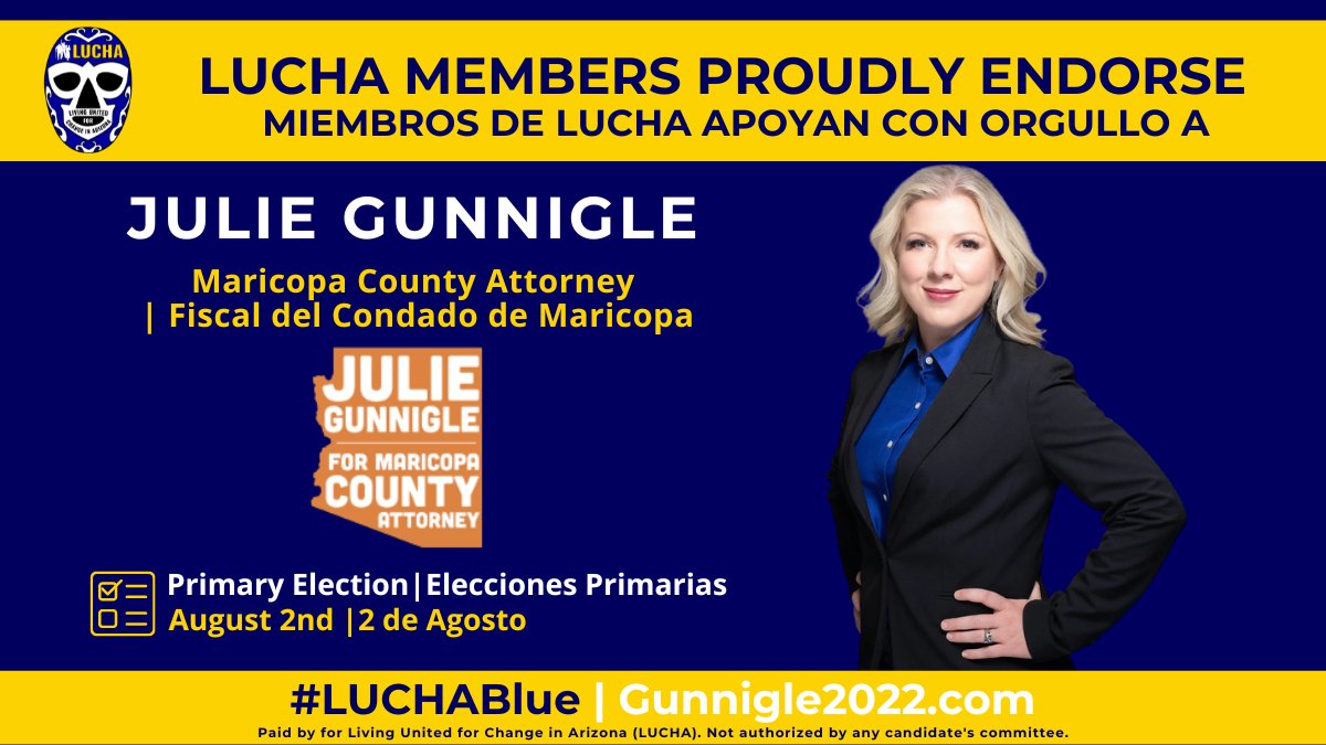 Julie Gunnigle is passionate about serving her community and delivering justice for those who have consistently been hurt by criminal justice system. That is why our #LUCHABlue Endorsement Committee is proud to endorse <a href="/JulieGunnigle/">Julie Gunnigle</a> for Maricopa County Attorney.