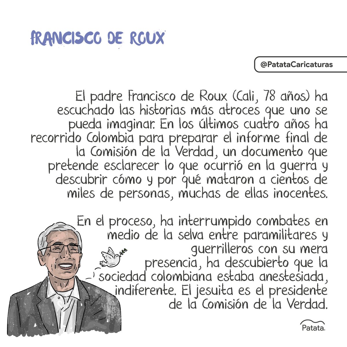 PATATAdibujo's tweet photo. Sacerdote Francisco de Roux, el presidente de la Comisión de la Verdad. https://t.co/hoC3TOwBu2