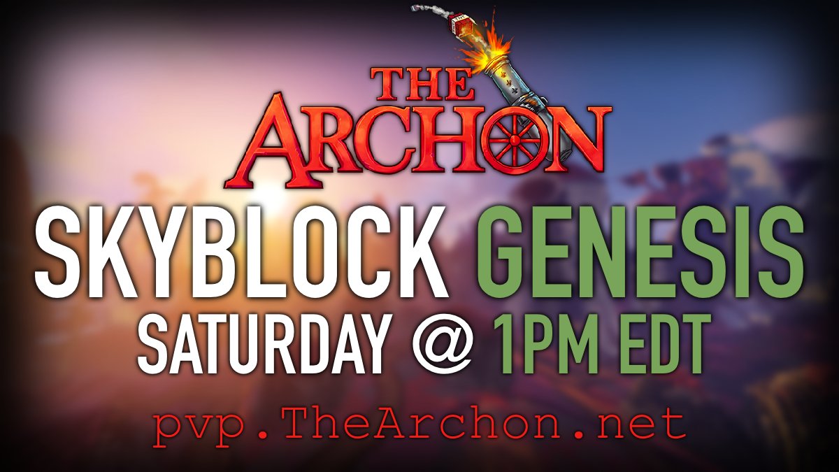 TheArchon's tweet image. 🪐The next map of Skyblock GENESIS begins very soon! 

🕐The new season starts this Saturday @ 1:00 PM EDT 

‼️ Follow &amp;amp; Retweet for a chance to win the Dragon Rank! ($250) 

🔗thearchon.net/genesis
🔗pvp.thearchon.net  
🔗discord.gg/thearchon