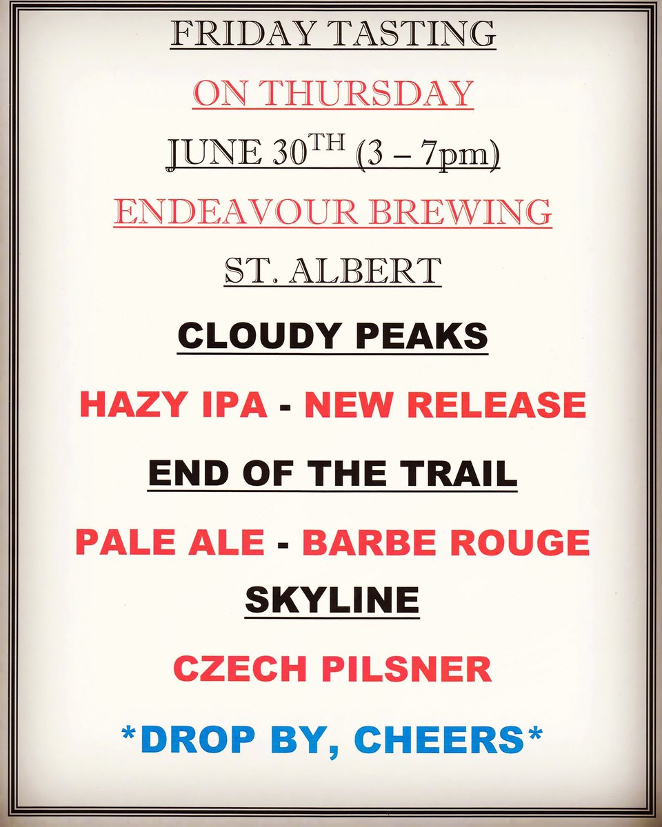 LPSpirits's tweet photo. #CanadaDay weekend #BFF #BeerForFree tasting on Thursday June 30th from 3-7! Come check out @endeavourbrewing latest release, the #CloudyPeaks #HazyIPA along with a couple of more beauties! Check it out…
#CraftBeer
#StAlbert
#AlbertaCraftBeer
#Cheers 🍻 https://t.co/O7SLPUYBC5
