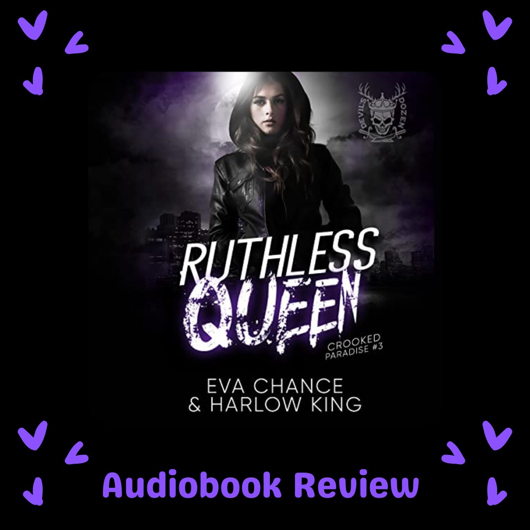 Ruthless Queen by Eva Chance & Harlow King Narrated by @AvaLucasVO & @HardingVoice Book Review: goodreads.com/review/show/48… #RuthlessQueen #CrookedParadise #EvaChance #HarlowKing #AvaLucas #JFHarding #AudioReview #BookReview #BookRecs #BookRecommendations #EnemiesToLovers