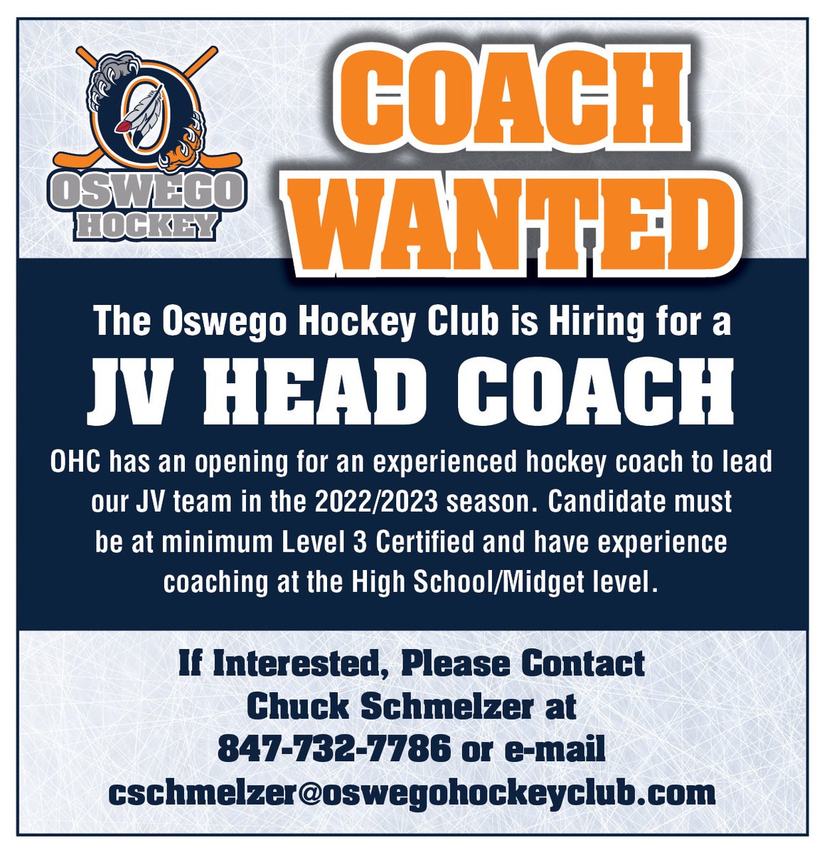 Oswego Hockey Club is in search of a JV Head Coach. Interested? Contact Chuck Schmelzer.