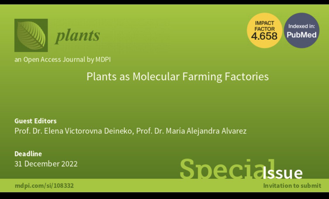 The open access journal Plants (ISSN 2223-7747, IF 4.658) is pleased to announce that we have launched a new Special Issue entitled "Plants as Molecular Farming Factories". We would like to invite you to contribute an article to the Special Issue