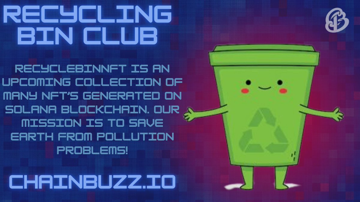Chainbuzz_'s tweet image. A community on @solana blockchain that focuses on recycling and clean public areas.
Do take a part today. Checkout @RecycleBinNFT

Follow @Chainbuzz_ 
RT &amp;amp; Tag your Friends.

#NFTs #NFTCommmunity #NFTdrop #nftcollectors #NFTArts #Ethereum #NFTCommunity #nftbuyers