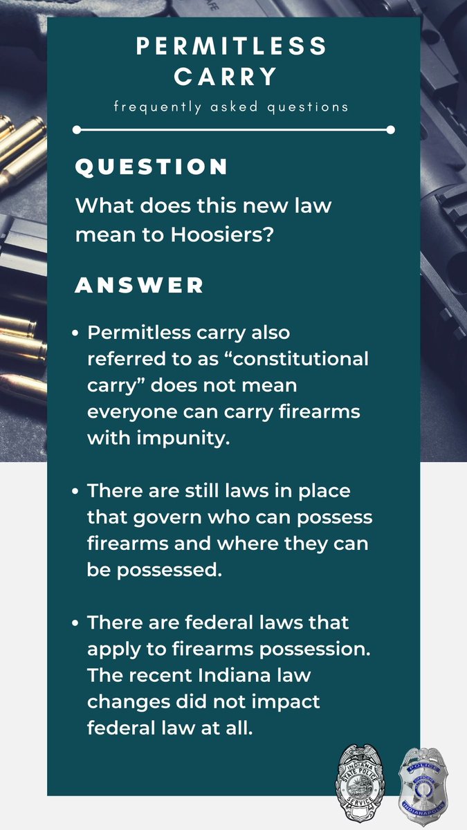 IndStatePolice's tweet photo. Over the next few days, @IndStatePolice and @IMPDnews will be providing answers to some commonly asked questions for you to know as the state's new permitless carry law goes into effect on July 1, 2022.

Below is today's FAQ. https://t.co/rbxuCe2kjM
