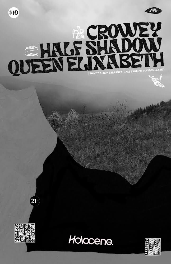 half___shadow's tweet image. Tomorrow night! Double LP release show with Crowey, Half Shadow (both dropping vinyl) &amp;amp; Queen Elixabeth @holocene! 8 pm! 21+! Proof of vaxx or test. 

Crowey’s got a 6-piece band for this show. It’s going to be magical. Join us!