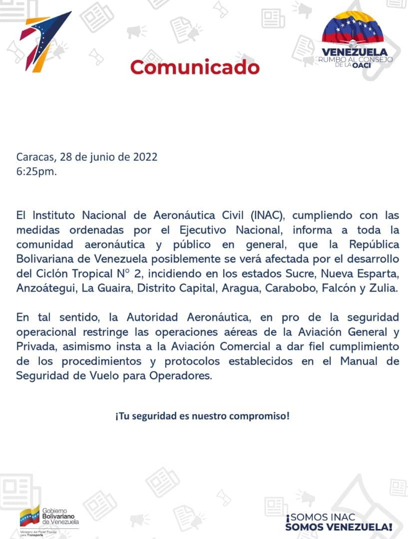 #Comunicado INAC: La Autoridad Aeronáutica Venezolana informa las medidas tomadas en pro de la seguridad operacional, tras el anuncio del Ejecutivo Nacional sobre el posible impacto Potencial del Ciclón Tropical DOS en 9 estados del país en las próximas horas