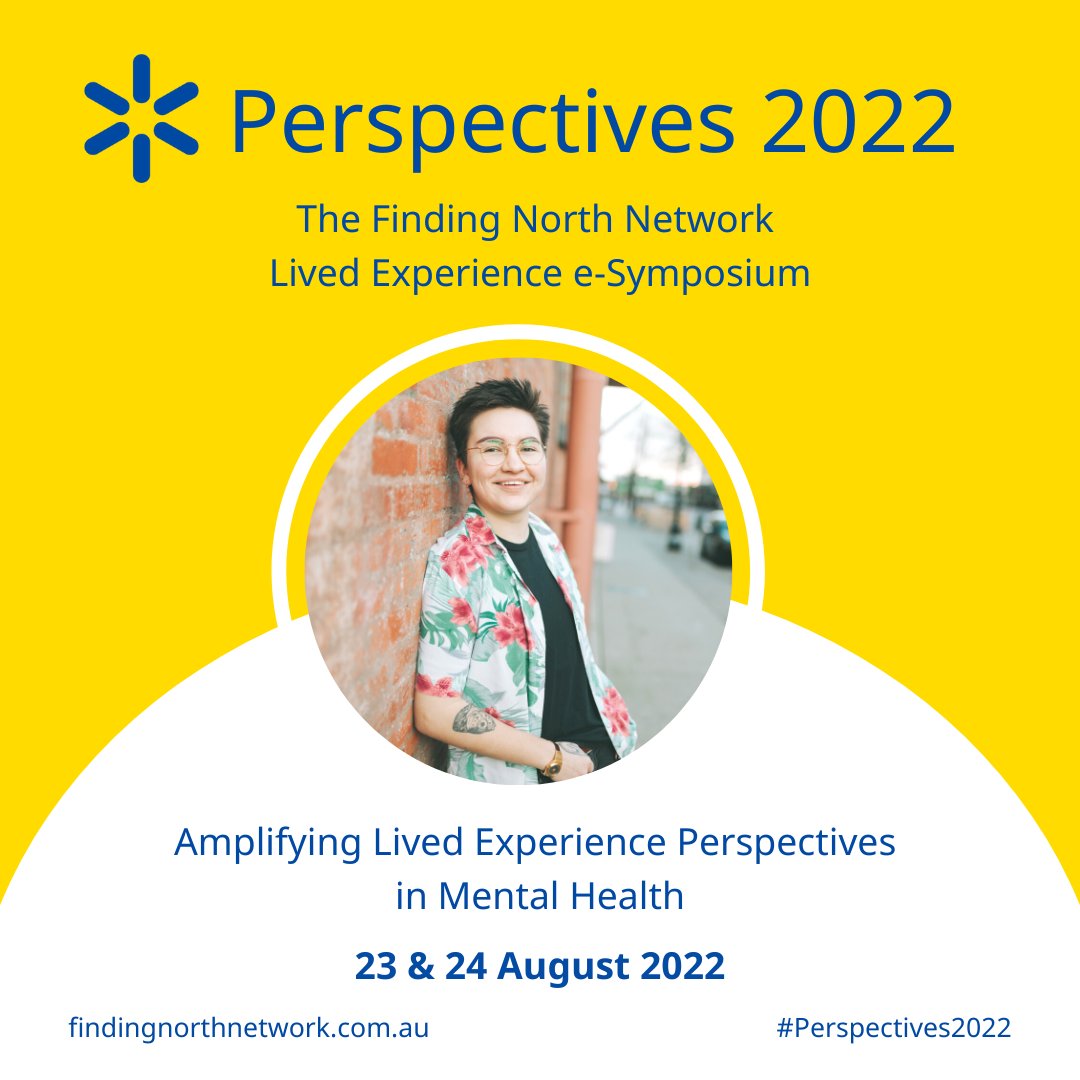 LivesLivedWell's tweet photo. On 23 &amp; 24 August @FindingNorthAU will be amplifying #LivedExperience perspectives in #mentalhealth across Australia. #Perspectives2022 will feature Lived Experience speakers, leaders, advocates &amp; allies. Learn more https://t.co/aQ5V7VEhDK #FindingNorthNetwork https://t.co/rcMwX742Zf