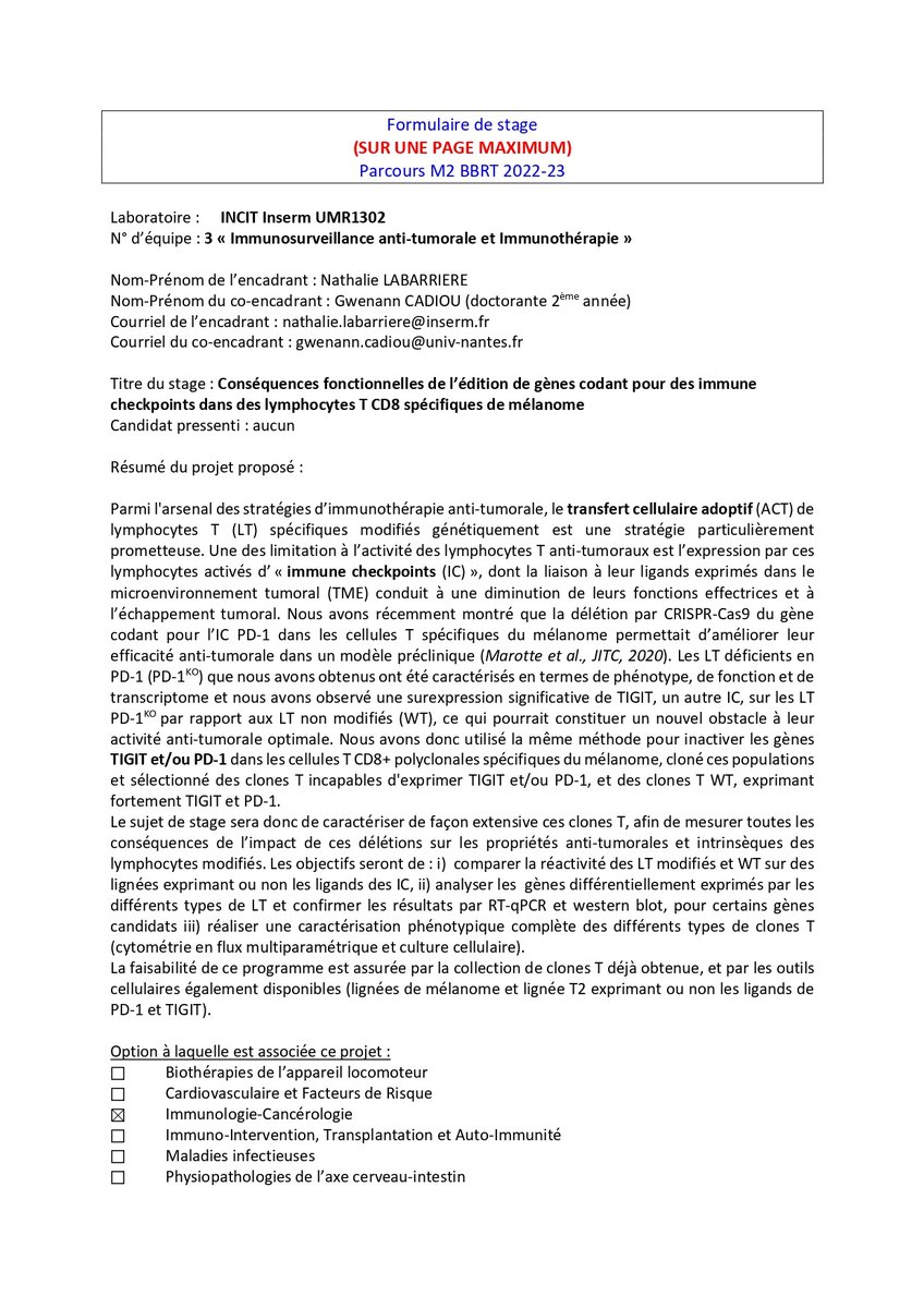Team 3 (N. Labarrière) of Incit is looking for an M2 student on the theme : Conséquences fonctionnelles de l’édition de gènes codant pour des immune
checkpoints dans des lymphocytes T CD8 spécifiques de mélanome #incit #immunotherapy