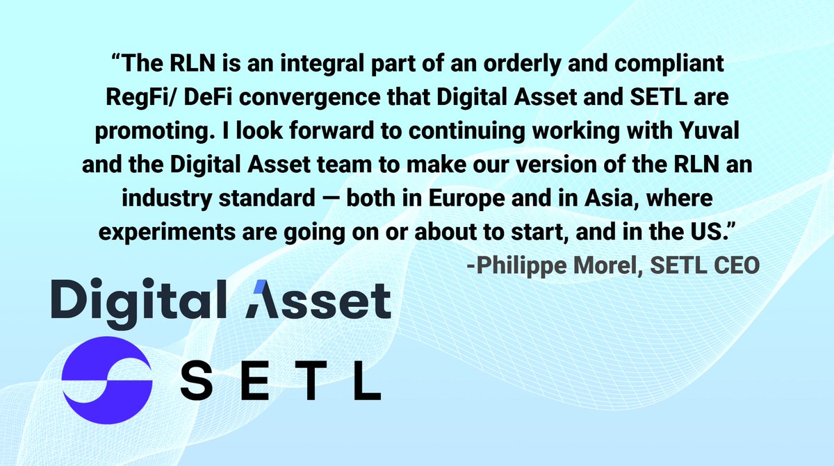 SETL and Digital Asset reaffirm joint venture through collaborated RLN development. ow.ly/iEi450JKgHr <a href="/digitalasset/"></a> <a href="/YuvalRooz/">Yuval Rooz</a> #blockchain #RLN