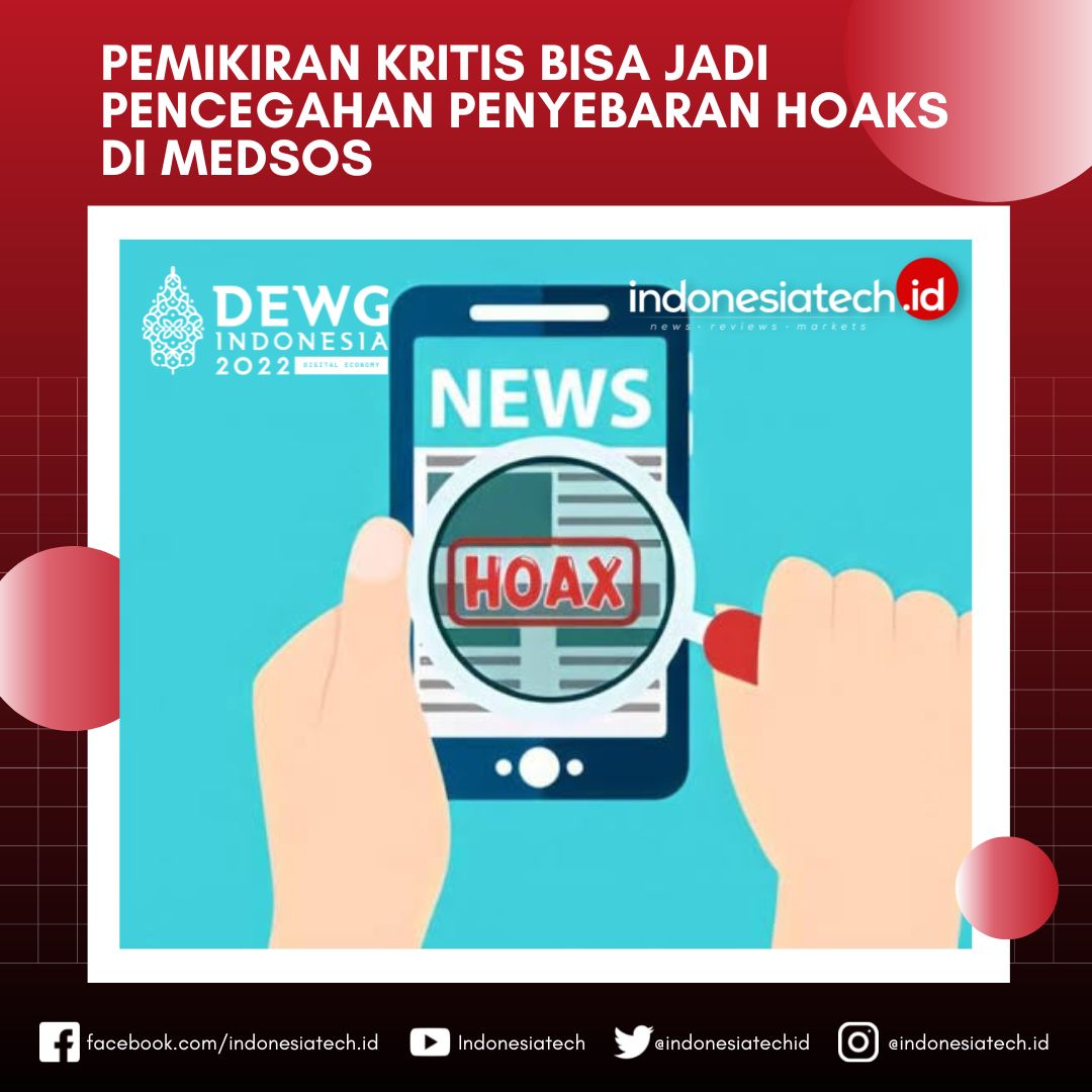 Pemikiran Kritis Bisa Jadi Pencegahan Penyebaran Hoaks di Medsos. 

<a href="/kemkominfo/">Kementerian Komedi Infotainment</a> <a href="/PlateJohnny/">Johnny G Plate</a> <a href="/8945Any/">༺❦𝐀ηηץ_𝓡ⓐเŇ𝕪❦༻</a> <a href="/Djeng_Hiz/">pemantau intel€k</a> <a href="/nandya_s/">Nandya</a> <a href="/sanuri118___zz/">Senyum Indahmu,🇮🇩🇮🇩 NKRI Jaya 🇮🇩🇮🇩</a> <a href="/BaduyPuun/">🇮🇩 Puun Baduy Kolot 🇮🇩</a> @RaniKancana__ <a href="/Wandystjk/">Wandy Sitinjak</a> @bukan_main_ <a href="/YokoHany/">HANY YOKO</a> <a href="/OpaJoe_de_Queen/">Opa Josep De Queen⭐</a>
indonesiatech.id/2022/06/29/pem…