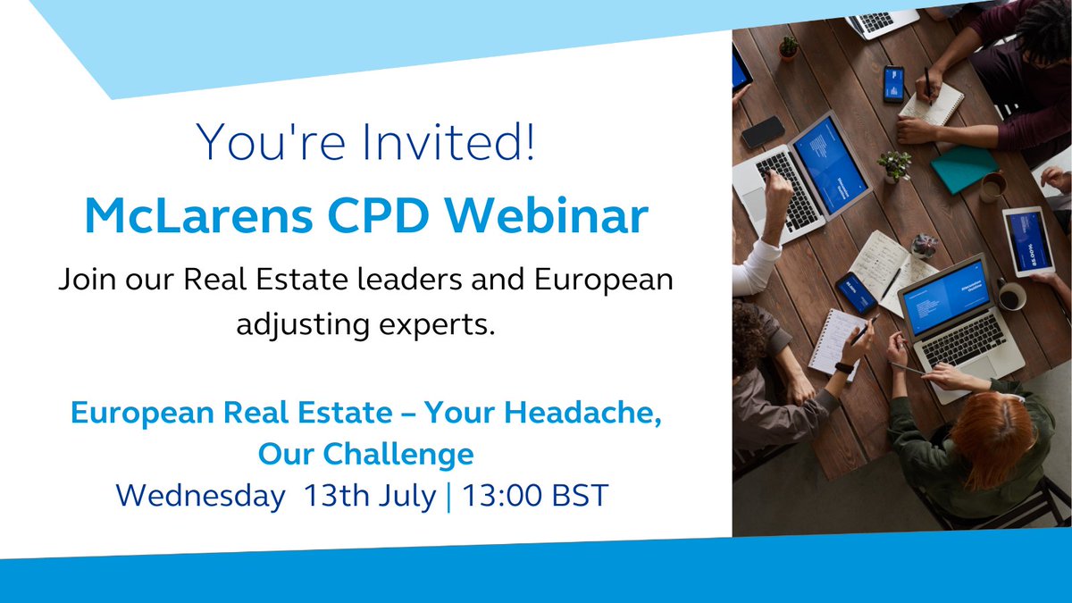 CPD Roundtable: European Real Estate - Your Headache, Our Challenge!
Join us for a McLarens UK&amp;I CPD roundtable on Wednesday 13th July, 13:00 BST, led by our Real Estate leaders &amp; European Adjusting experts. Register here: conta.cc/39SBi2v