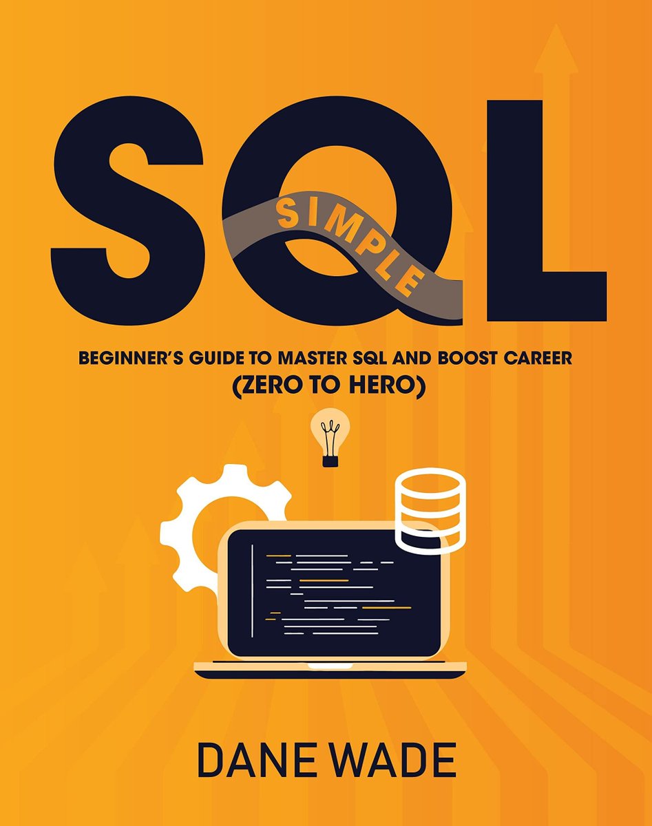 READING EBOOK Simple SQL: Beginner’s Guide To Master SQL And Boost ...