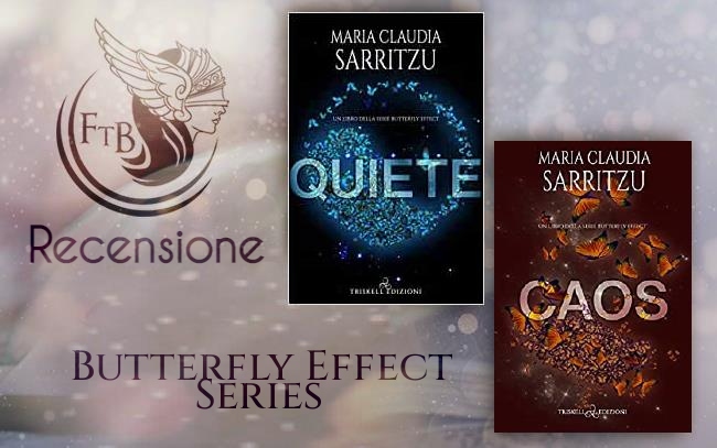 Recensione - "Quiete" e "Caos" di Maria Claudia Sarritzu (#1 e #2 Butterfly Effect) #ButterflyEffect #MariaClaudiaSarritzu #TriskellEdizioni is.gd/ft62Jl