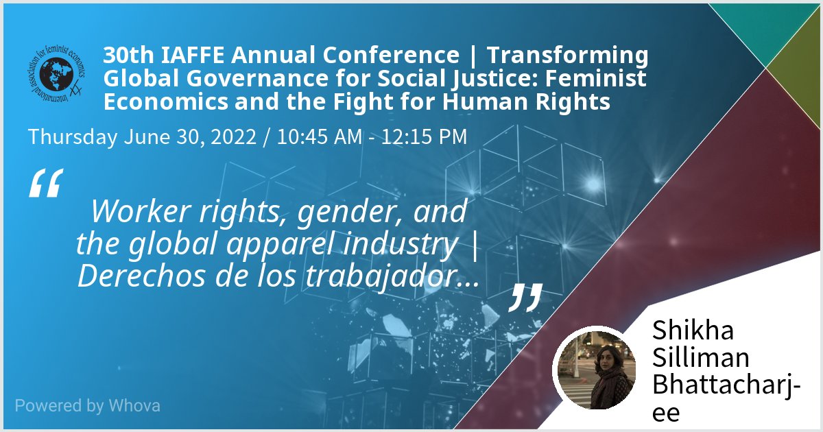 I am speaking at 30th IAFFE Annual Conference on systemic causes of labour rights abuses in #globalsupplychains with @sfparr @knr21_cam @FeministOnMarx, and Mark Anner. Please join us if you're attending the event! #iaffe2022