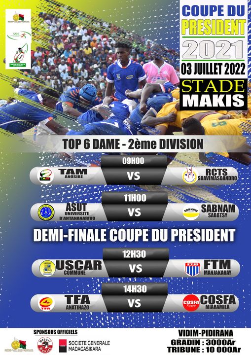 🏆🇲🇬 Programme des matchs #DEMI_FINALE.
🇲🇬Coupe du président 2021🏆🇲🇬
Dimanche 03 Juillet 2022 au Stade Makis Andohatapenaka.
Prix d'entrée
Gradin : 3.000 Ar
Tribune : 10.000 Ar