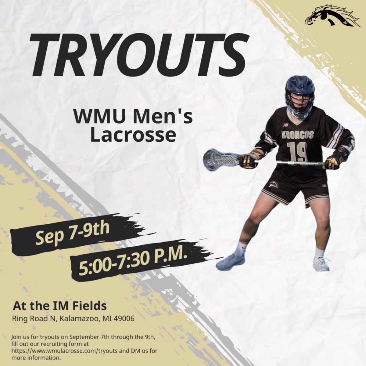 WmuLacrosse's tweet photo. Hey Broncos, interested in playing Lacrosse and joining us for the 2022-2023 season? We will be hosting tryouts September 7th-9th at the IM fields. Fill out the link in our bio to let us know you’re interested and DM us for more information. Hope to see you all there! https://t.co/5DygpR0unn