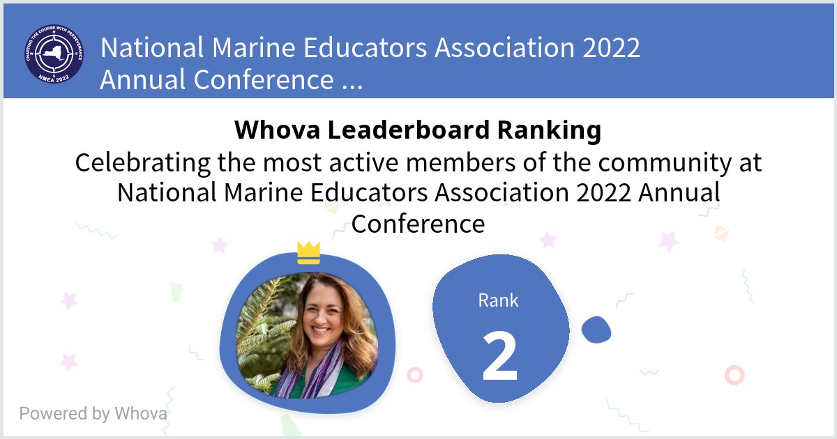I ranked #2 on the Whova leaderboard at National Marine Educators Association 2022 Annual Conference! #NMEA2022 - via #Whova event app