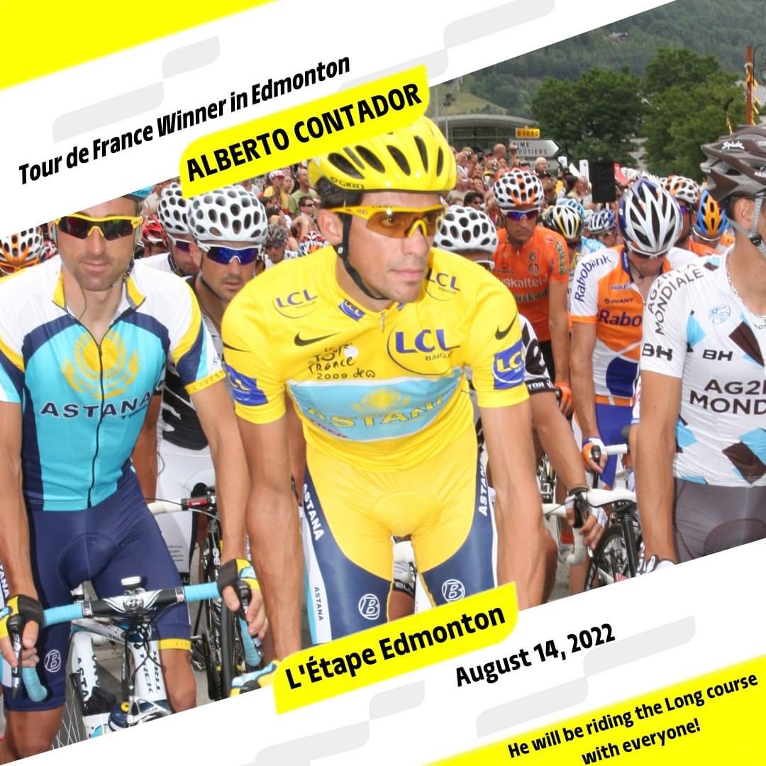 Sign up now for this once in a lifetime opportunity to ride in a Peloton with a Tour de France Champion.  

At L'Étape Edmonton by Tour de France you will get the chance to ride with a Tour de France Champion - Alberto Contador!!