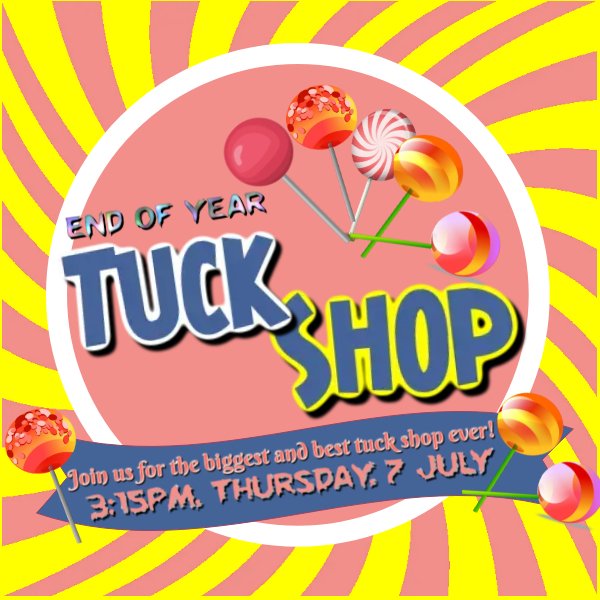 Tuck shop this Thursday!  Don't forget to buy your sweet treats.