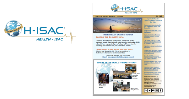 July's Newsletter features: Health-ISAC's 2022 EU Summit in Algarve, Portugal; New TOC staff; #CyberRiskManagement Pledge; Information Protection Working Group; Webinar by @ciphertrace; Webinars by @AdvIntel; @Zimperium. Events: @ahahospitals h-isac.org/july-2022/ #healthit