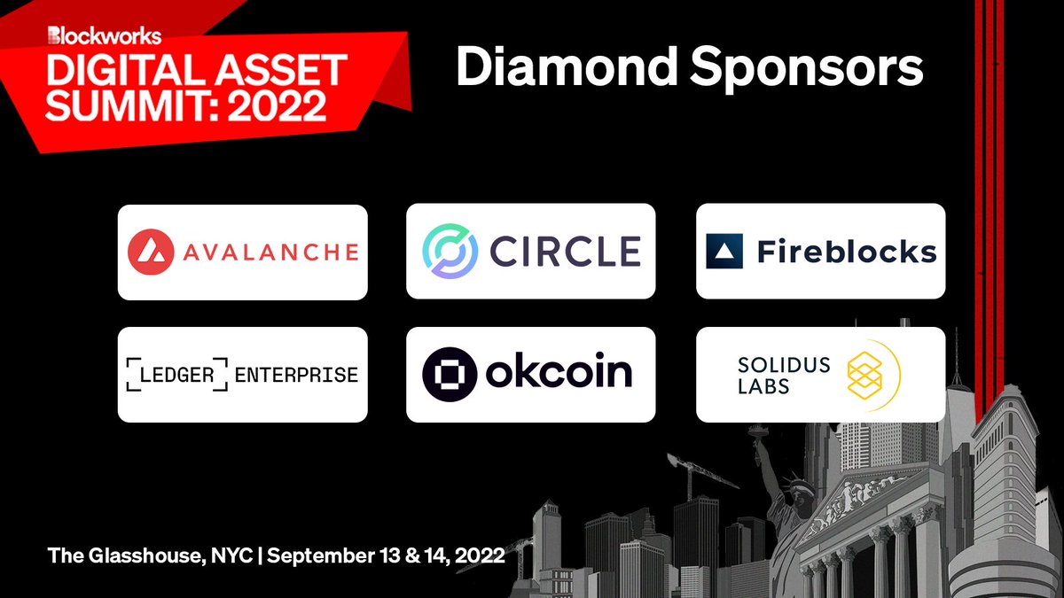 Blockworks (@blockworks_) on Twitter photo We can't wait to host crypto's only institutional conference alongside our diamond sponsors!
They are:
- @avalancheavax
- @circlepay
- <a href="/FireblocksHQ/">Fireblocks</a>
- <a href="/Ledger/">Ledger</a>
- <a href="/Okcoin/">Okcoin</a>
- <a href="/Solidus_Labs/">Solidus Labs</a>
Attend: digitalassetsummit.co We can't wait to host crypto's only institutional conference alongside our diamond sponsors!
They are:
- @avalancheavax
- @circlepay
- <a href="/FireblocksHQ/">Fireblocks</a>
- <a href="/Ledger/">Ledger</a>
- <a href="/Okcoin/">Okcoin</a>
- <a href="/Solidus_Labs/">Solidus Labs</a>
Attend: digitalassetsummit.co