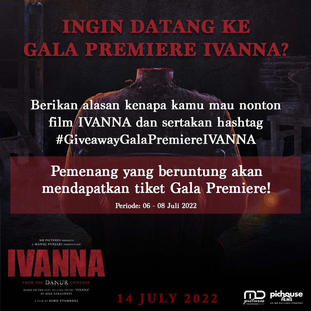 DANURMovie's tweet photo. ‼️TIKET GALA PREMIERE IVANNA GRATIS‼️

Mau bertemu cast IVANNA di Gala Premiere? Yuk, ikutan #GiveawayGalaPremiereIVANNA dan kamu berkesempatan untuk mendapatkan tiket Gala Premiere GRATIS!

#DendamIVANNA
#IVANNA
#DanurUniverse 
#pichouseFILMS 
#MDPictures 
#MDEntertainment https://t.co/ZId8Gfo7Bc