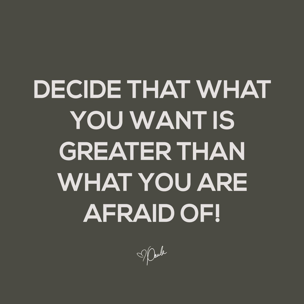 Paula_White's tweet image. Decide that what you want is greater than what you are afraid of!