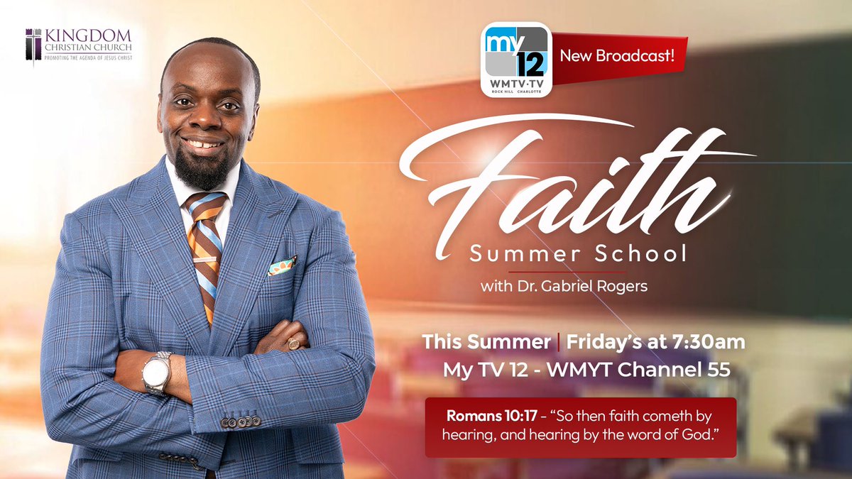 KCC_CLT's tweet photo. KCC Family, Friends and Partners in the Charlotte and surrounding areas: Tune-in to Faith Summer School with Pastor Rogers THIS Friday at 7:30am on WMYT (Channel 55), My TV 12! You will be blessed! #DontMissIt #SetYourDVRs #FaithComethByHearing #FaithSummerSchool https://t.co/rWC5ZNf6kY