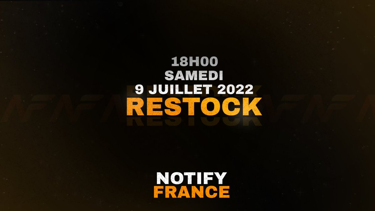 ⚡️Restock Notify France 
Vous l'attendiez depuis longtemps😏...

Rendez-vous le samedi 9 Juillet à 18 heures pour tenter de nous rejoindre.🚨

Pour l'occasion, nous mettons en jeu une clef gratuite pour accéder au groupe🔑
RT 🔁+ Like ❤️ pour participer

TAS : 10/07
