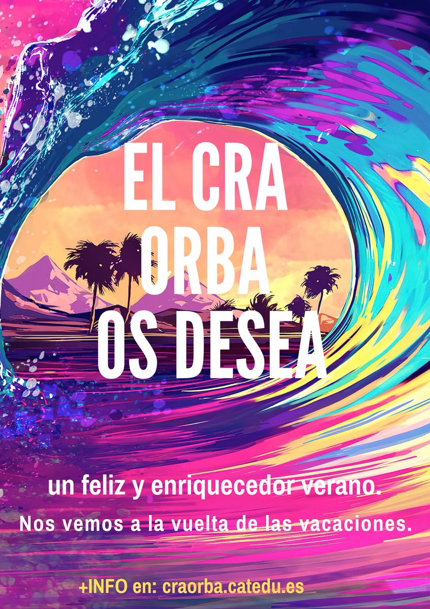 Desde el CRA Orba os deseamos lo mejor para las vacaciones veraniegas. Nos vemos prontito.