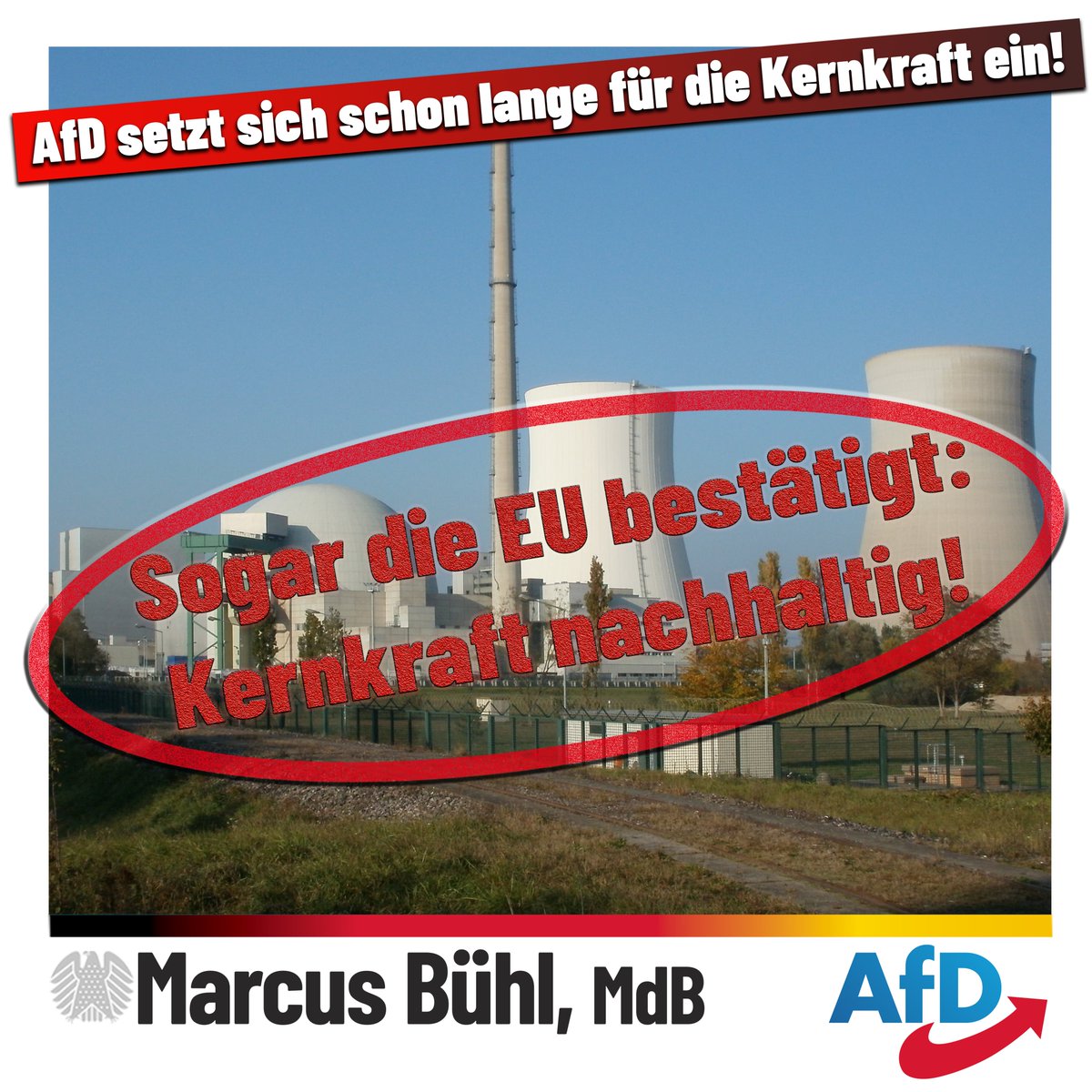 Erneut klare Ansage gegen den fatalen #Fehlkurs der Scholz- & Merkelregierung: #Kernkraft ist #nachhaltig! 

Wir fordern: Laufzeit in #Betrieb befindlicher Kernkraftwerke #verlängern, stillgelegte Kernkraftwerke wieder in Betrieb nehmen!

#BezahlbareEnergie #BürgerEntlasten #AfD