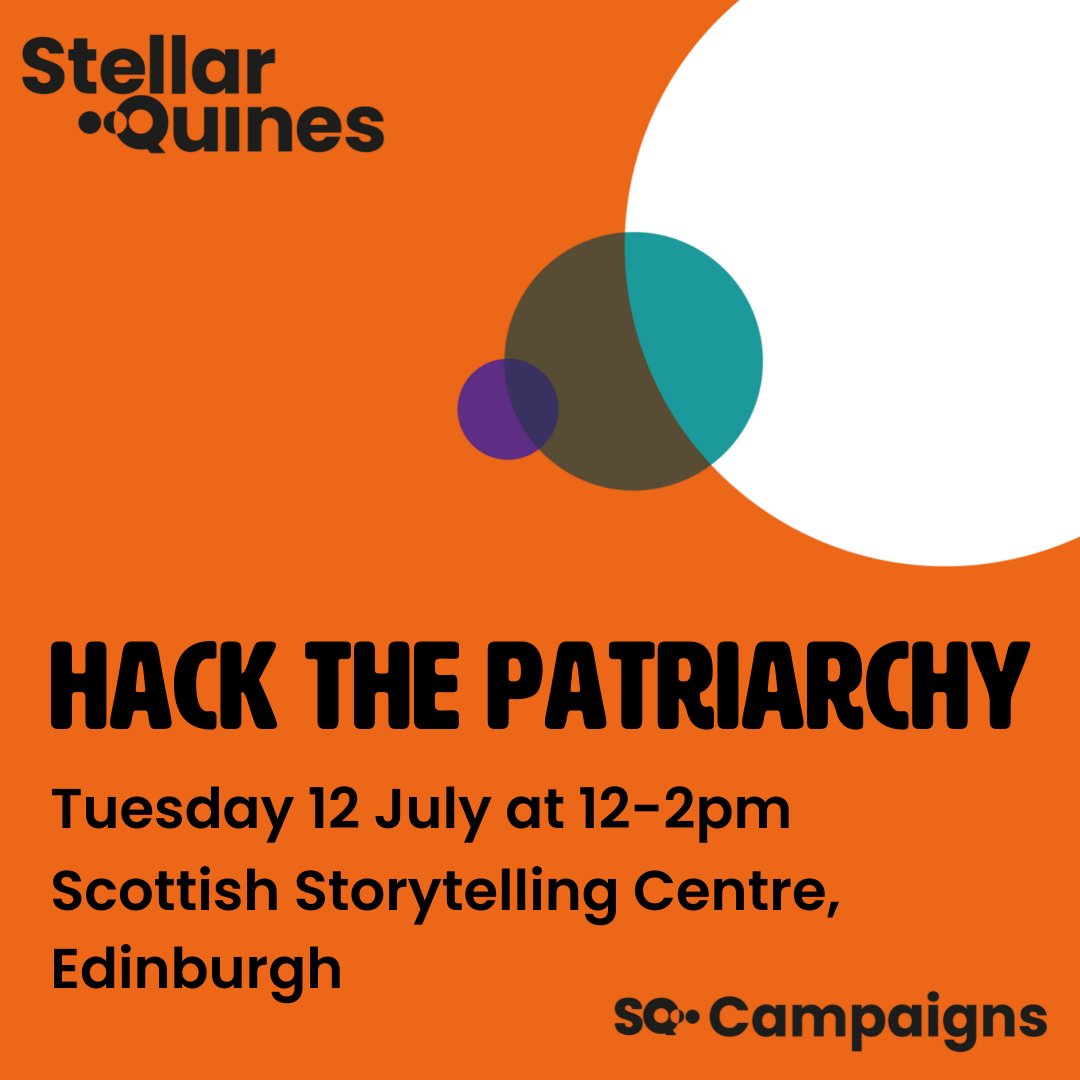 StellarQuines's tweet photo. #HackThePatriarchy continues on 12 July at @ScotStoryCentre! Free open space event for women & people of other marginalised genders working at any level in theatre.
Come along to meet others in the sector & tackle gender inequality together. Sign up at https://t.co/g95lZFHCF0 https://t.co/eMzS0jrsrn