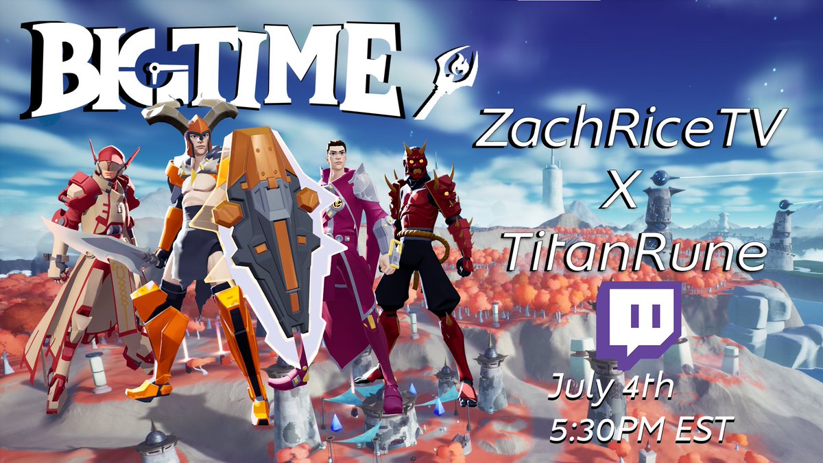 TitanRune's tweet image. Hello everyone on July 4th at 5:30PM EST a super awesome event with special guest @zachricetv so excited to see you all there! twitch.tv/titanrune @playbigtime #BigTimePartner
Check out BigTimeStudios on Twitch at: twitch.tv/bigtimestudios