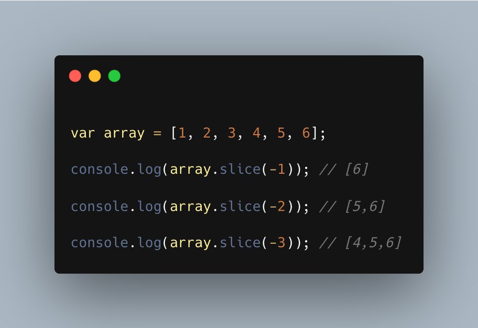 CodeLikeAMonk's tweet image. Getting the last item in the array in javascript
Array.slice() also accept negative values and by setting a negative number as begin argument, you will get the last elements from the array.
#javascript #100DaysOfCode #learnCoding #CodeLikeAMonk #javascripttips #cheatsheet