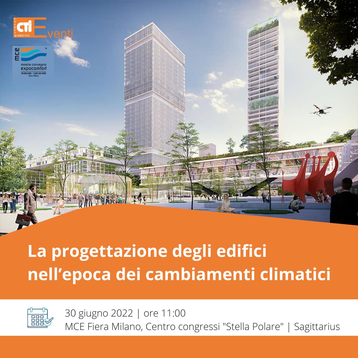 CTI (@ctinorme) on Twitter photo La progettazione degli #edifici nell'epoca dei cambiamenti climatici
📆Domani 30 giugno 2022, ore 11:00
📍<a href="/mcexpocomfort/">MCE</a> - Centro Congressi "Stella Polare" 
📑Programma➡️bit.ly/3OOYC01
#MCE2022 #CTInorme #CTIeventi La progettazione degli #edifici nell'epoca dei cambiamenti climatici
📆Domani 30 giugno 2022, ore 11:00
📍<a href="/mcexpocomfort/">MCE</a> - Centro Congressi "Stella Polare" 
📑Programma➡️bit.ly/3OOYC01
#MCE2022 #CTInorme #CTIeventi