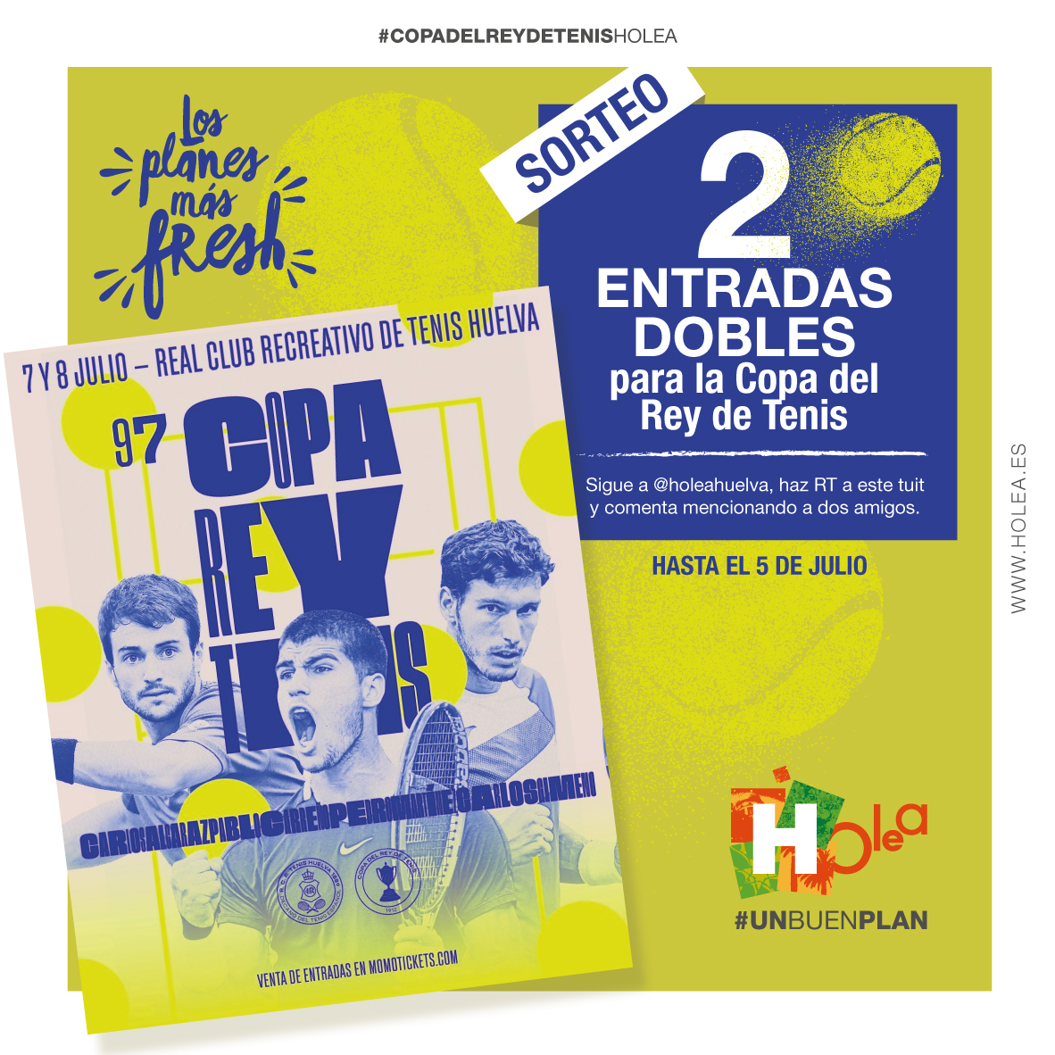 HoleaHuelva's tweet photo. SORTEO🎾No queremos que te pierdas la 97ª Copa del Rey de Tenis del @rcrtenishuelva y con Carlos Alcaraz 🙌 Participa en el sorteo de 2 entradas dobles con solo seguirnos @HoleaHuelva, hacer RT a este tuit y comentarnos mencionando a 2 amig@s 
👉 Bases ➡ https://t.co/VnWvWeZtxs https://t.co/d51kIy08vJ