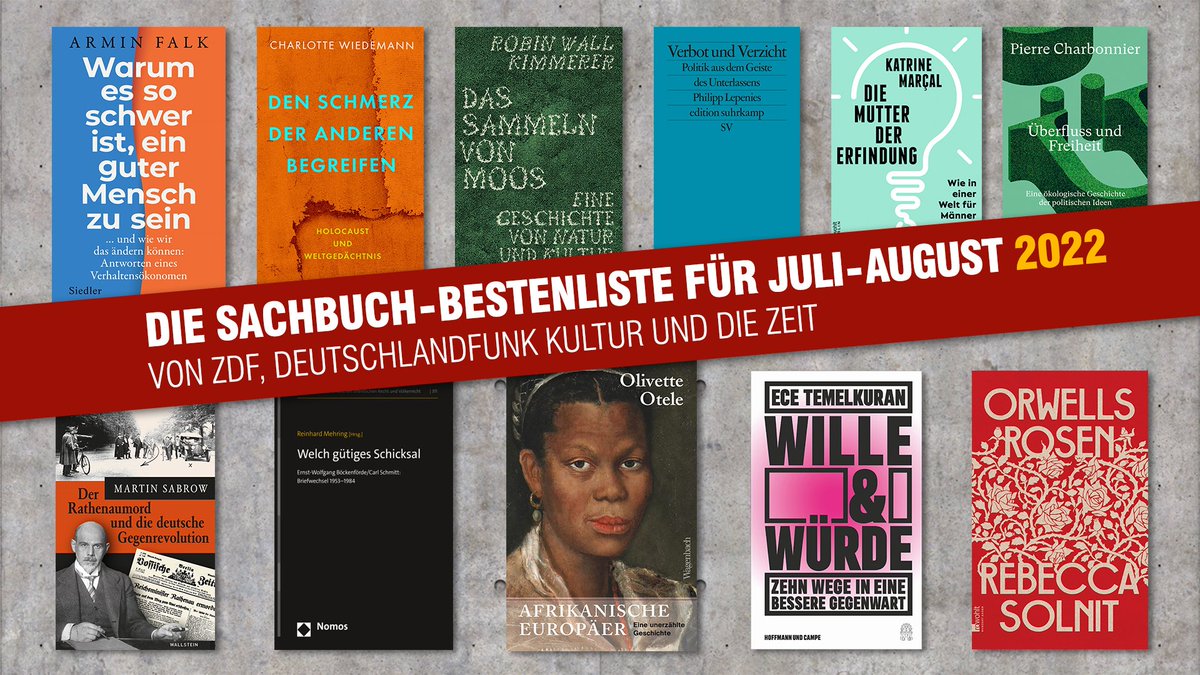 #Sachbuch-Bestenliste Juli/August von #ZDF, @dlfKultur und @DIEZEIT: sachbuch.zdf.de Weitere Infos: presseportal.zdf.de/pm/sachbuch-be…