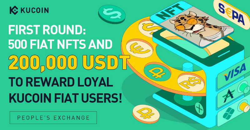 kucoincom's tweet photo. First Round: 500 Fiat #NFTs and 200,000 $USDT to Reward Loyal #KuCoin Fiat Users! 🏆
