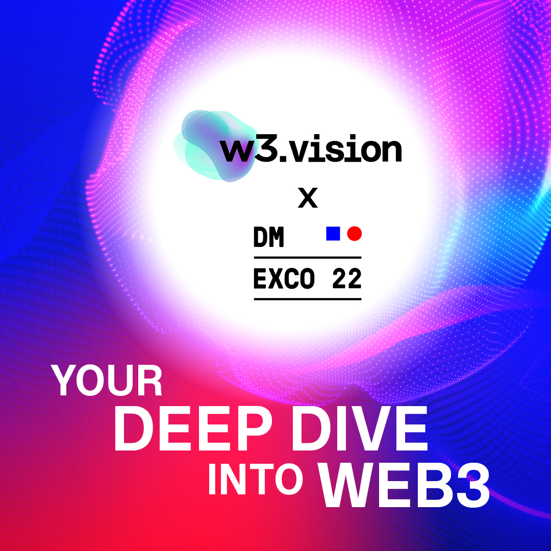 +++ W3VISION+++ Europe's biggest #Web3 event comes to #Cologne!

As part of #DMEXCO22, the first #w3vision - an exclusive experience, networking &amp; conference area powered by @w3_fund - dedicated to the 🔥 topics in marketing: #NFTs, #Metaverse, #Blockchain &amp; #CryptoCommunities. https://t.co/OT7RMXpTpr