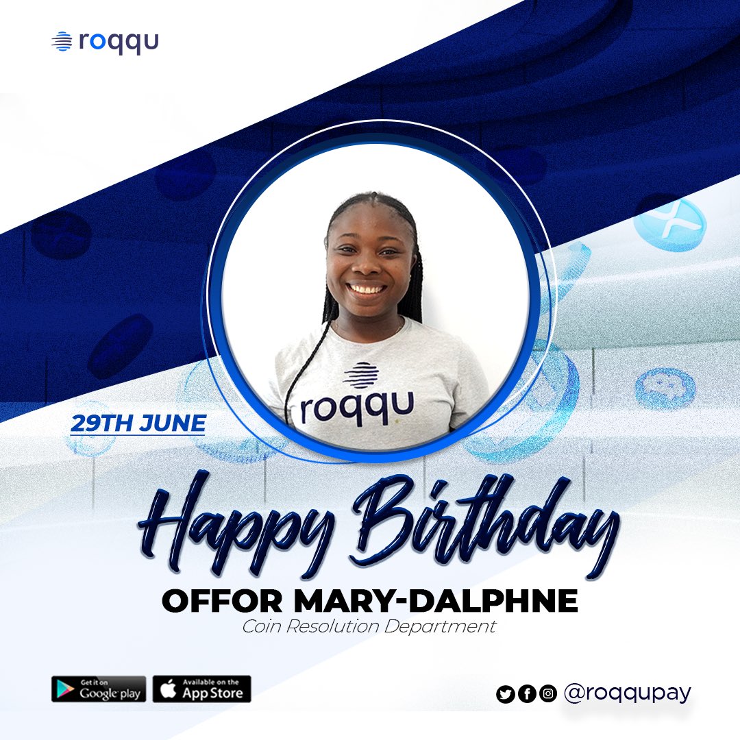 roqqupay's tweet photo. Happy birthday OFFOR MARY-DALPHNE, Coin Resolution Department @roqqupay 

Your positivity, flexibility, skills and expertise do not go unnoticed.
@roqqupay wishes you a Happy birthday.

#HappyBirthday #roqqucares https://t.co/buyduKUHDA