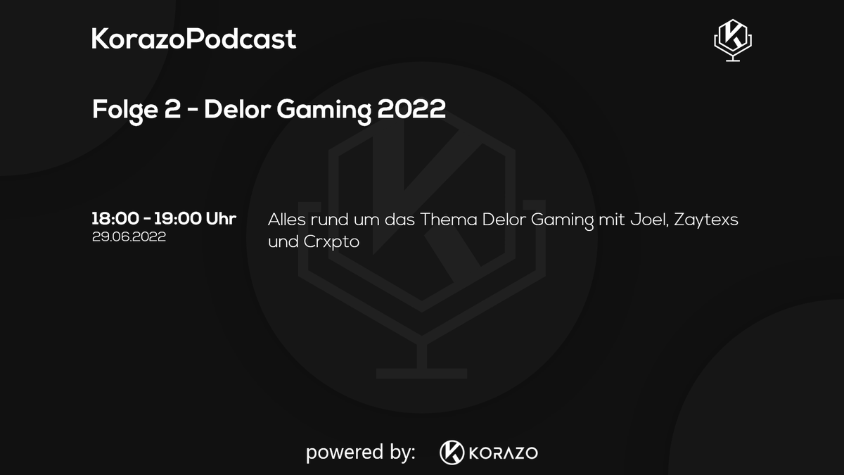 KorazoPodcast's tweet photo. Heute startet die zweite Folge vom KorazoPodcast und es wird direkt speziell. In diesem Podcast soll es nur rund um das Thema Delor Gaming 2022 gehen. Ihr werdet ein paar kleine Teaser erleben dürfen und die Pläne von @delorgaming! https://t.co/0yKHVznLQz