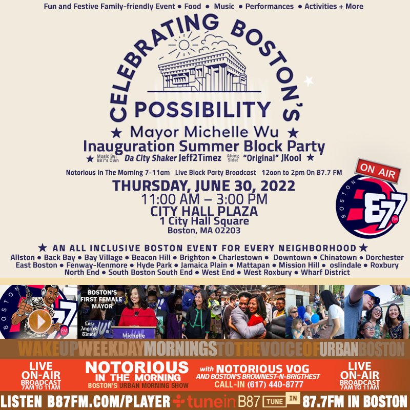 B87FM's tweet photo. 📣TOMORROW
🗓️THURSDAY—JUNE 30🎉
⏲️11:00 – 3:00PM
A Celebration of Boston’s Possibility: @MayorWu Inaugural
🏖Summer Block Party
▪Fun ▪Food ▪Music ▪Performances +More
🎶@2timez AND @JKoolLIVE
City Hall Plaza
TIX🎟: https://t.co/ypyqNW4PMD
🔖#AllInclusiveBoston #B87FM
#BOSpoli https://t.co/2RhOQdMiSn