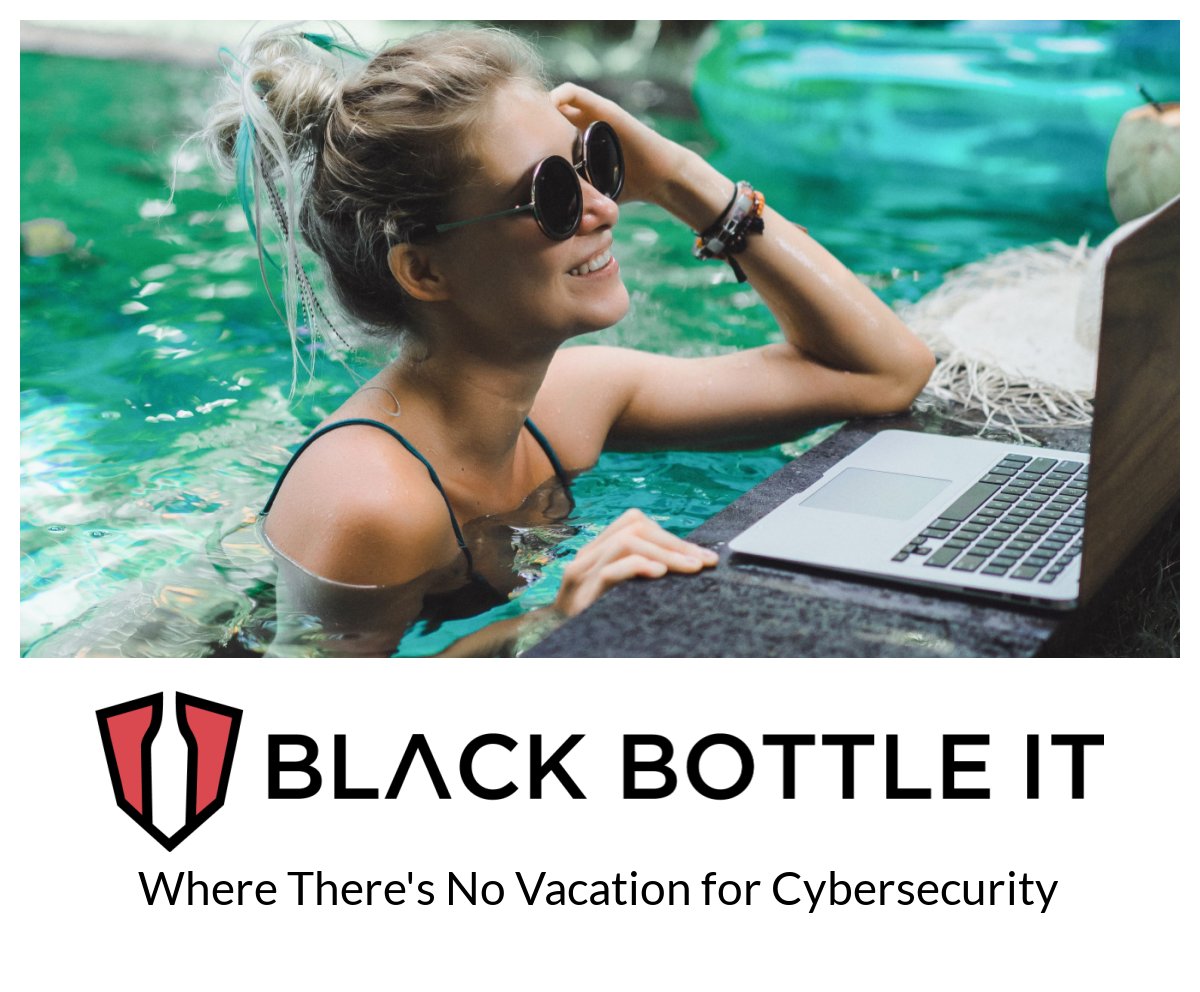 Don't get burned!
Working from Vacation Creates Risks for Your Business! 

Ensure #security #software is on every device and updated – Robust network security proves its investment value!

Contact Black Bottle IT Today for a Free Systems Assessment
blackbottleit.com/contact
#cyber