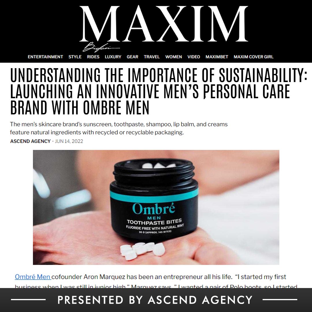 Our client, Ombré Men, speaks on the importance of sustainability and Men’s personal care, in our latest Maxim feature! #sustainability